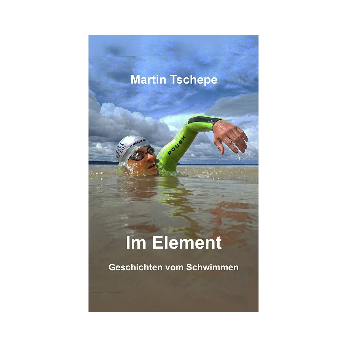 Diverse Im Element - Geschichten Vom Schwimmen 3 Diverse Im Element - Geschichten Vom Schwimmen